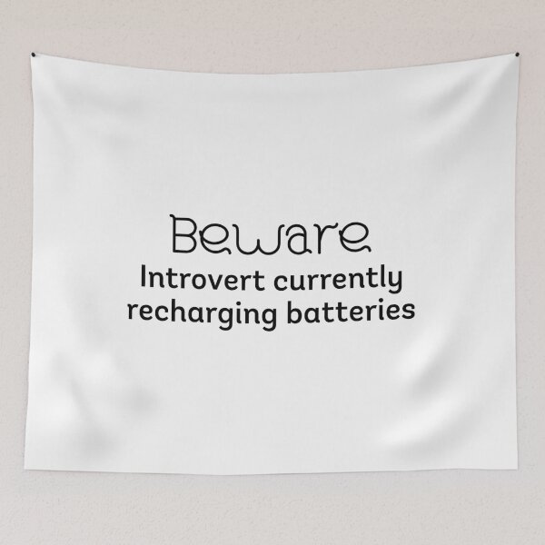 Item preview, Beware: this introvert is currently recharging batteries designed and sold by JJRenae.