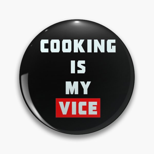 Item preview, Cooking is my Vice  designed and sold by PGPshop.