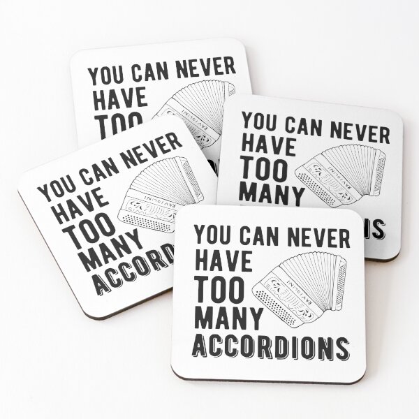 Item preview, You Can Never Have Too Many Accordions - Button Accordion designed and sold by SavageMyrtle.