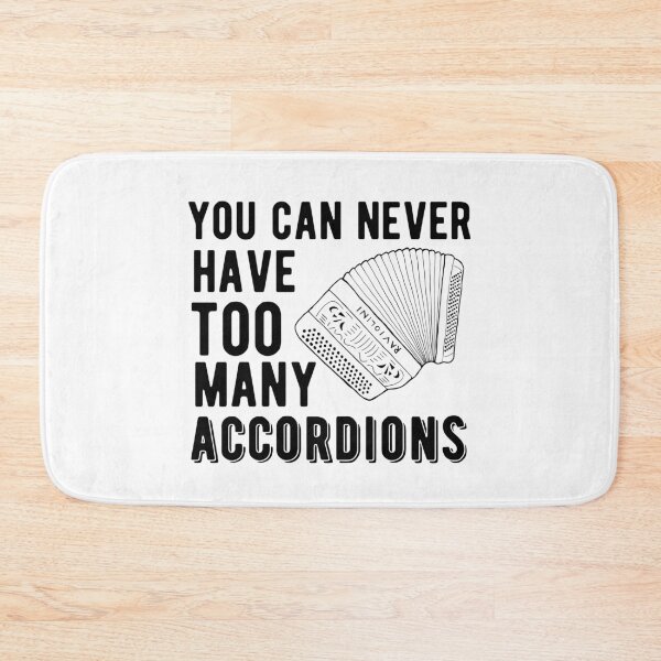 Item preview, You Can Never Have Too Many Accordions - Button Accordion designed and sold by SavageMyrtle.