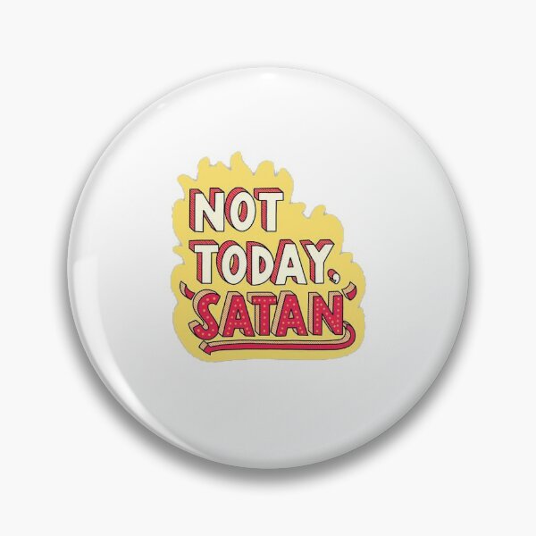 Item preview, Not Today Satan designed and sold by spokefan.