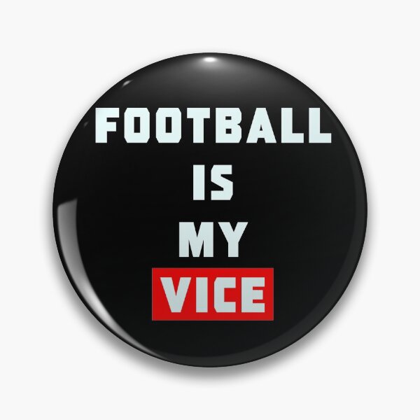 Item preview, Football is my Vice  designed and sold by PGPshop.