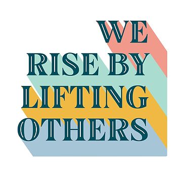 Artwork thumbnail, We rise by lifting others by Jeandabean