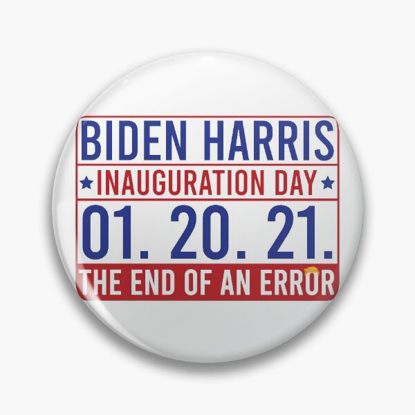 Item preview, Biden Harris Inauguration day, the End of an Error, Funny designed and sold by stickmeok.
