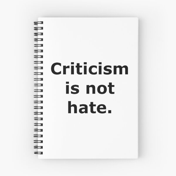 Item preview, Criticism is not hate. designed and sold by Jack Cox.