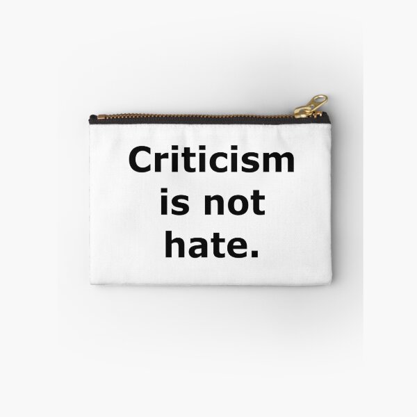 Item preview, Criticism is not hate. designed and sold by Jack Cox.