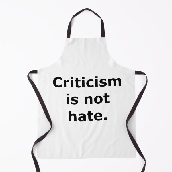 Item preview, Criticism is not hate. designed and sold by Jack Cox.
