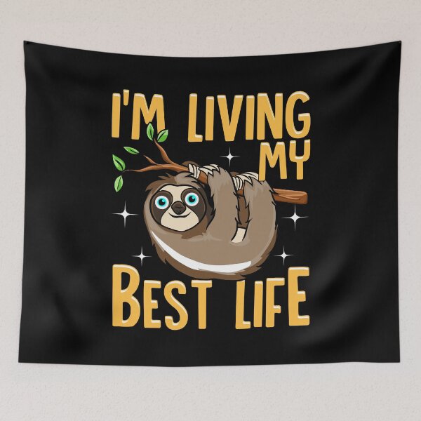 Item preview, Cute Sloth Living My Best Life Sleepy Lazy Sloth designed and sold by perfectpresents.