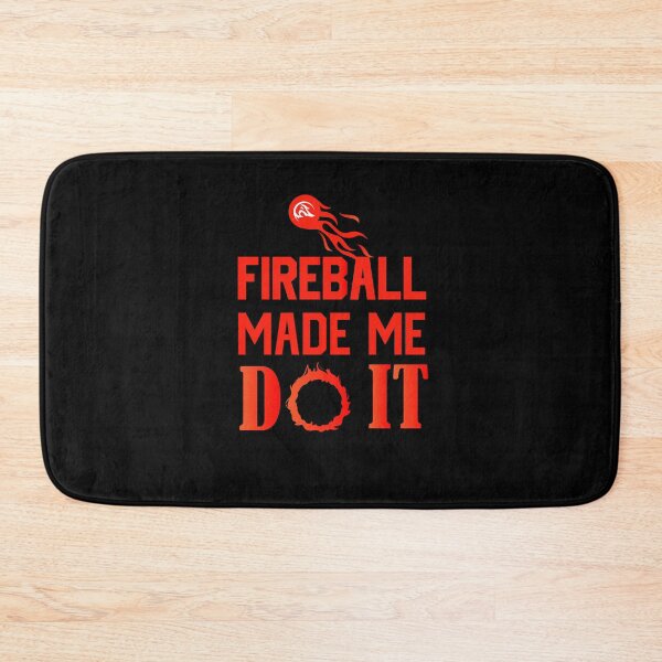 Item preview, Fireball Made Me Do It designed and sold by NECHSTORE.