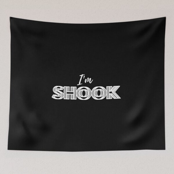 Item preview, I'm Shook - TikTok designed and sold by The-Fox-Hole.