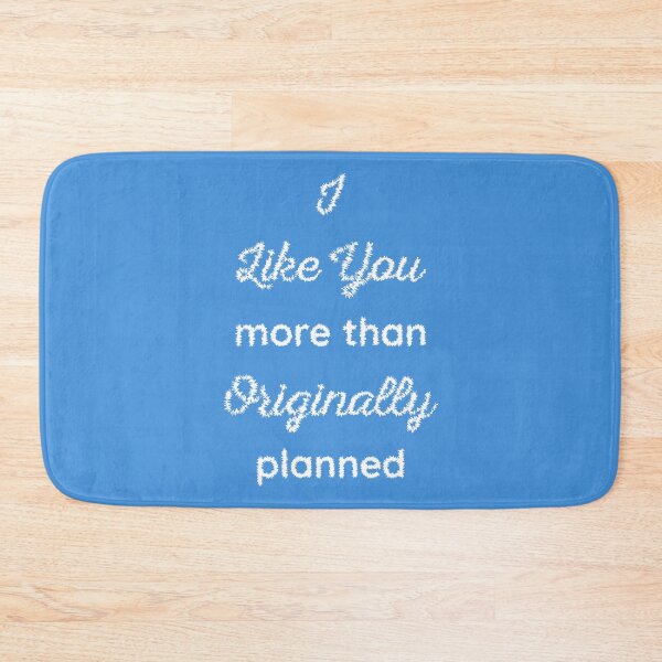 Item preview, I like you more than originally planned designed and sold by GraphicBit.