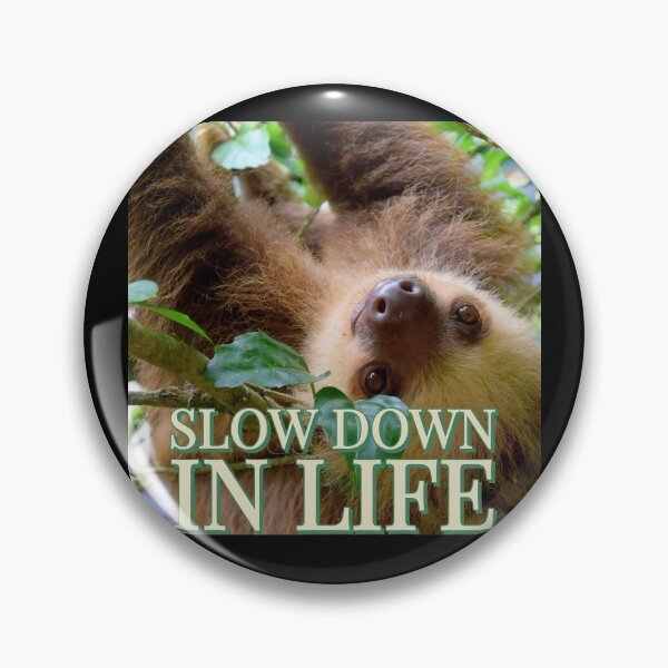Item preview, Slow Down In Life designed and sold by MrsPeterson2021.