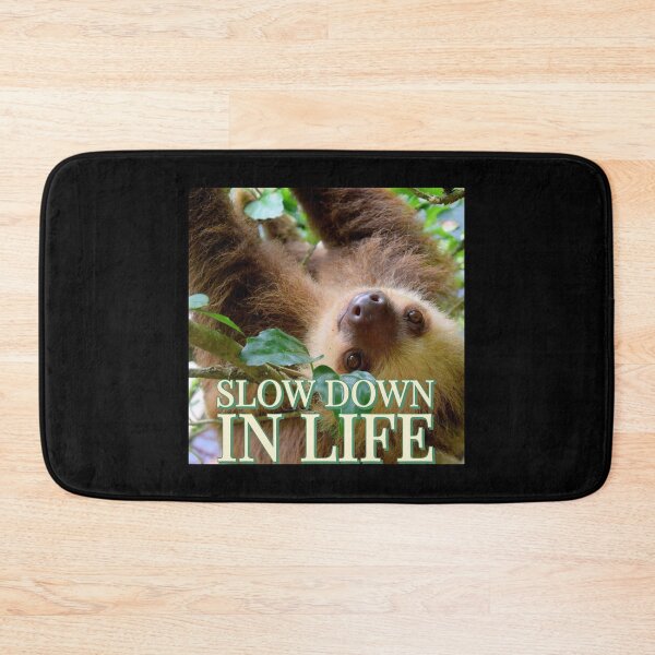 Item preview, Slow Down In Life designed and sold by MrsPeterson2021.
