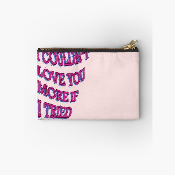 Item preview, I couldn’t love you more if I tried designed and sold by danasaur200.