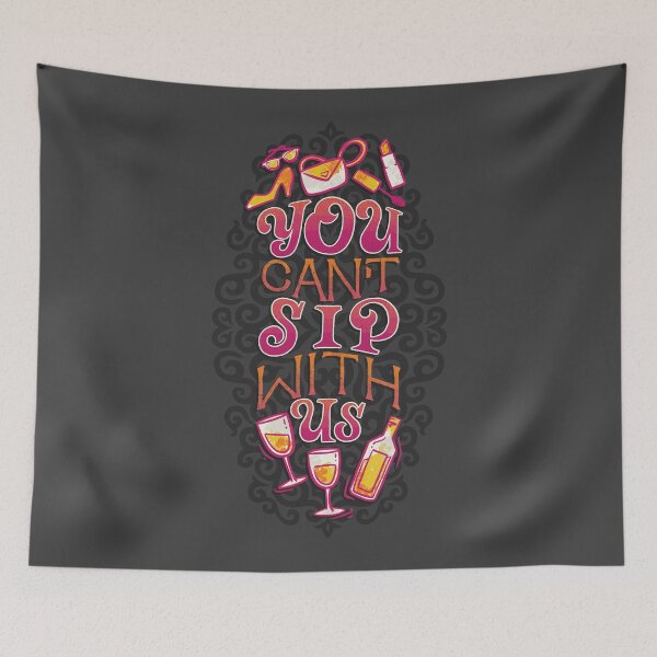 Item preview, You Can't Sip With Us - Dark designed and sold by polliadesign.
