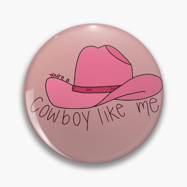 cowboy like me Pin