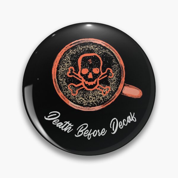 Item preview, Death Before Decaf Coffee Lovers designed and sold by AGhostOfAChance.