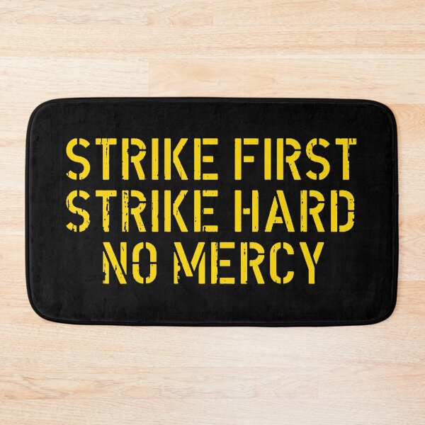 Item preview, Strike First Strike Hard No Mercy designed and sold by armeenpowerputt.