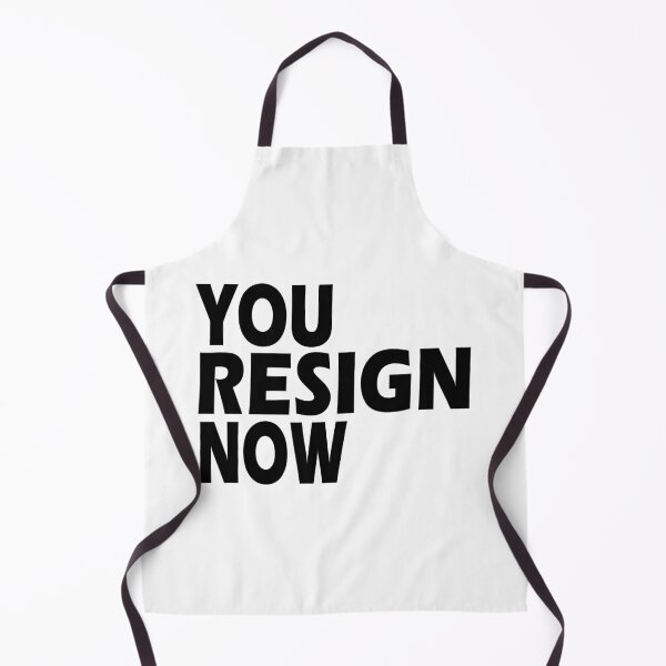 Item preview, You Resign Now designed and sold by AllShirts21.