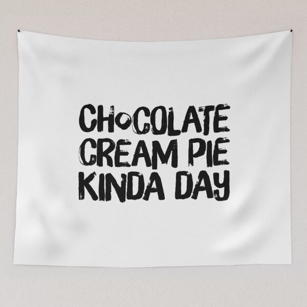 Item preview, Chocolate Cream Pie Kinda Day designed and sold by ArqDezines.