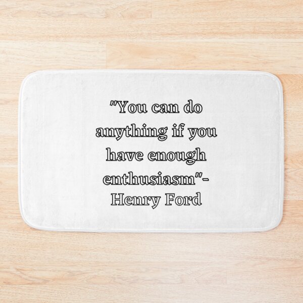 Item preview, Henry Ford on enthusiasm designed and sold by TheWallFlowersofCypress.
