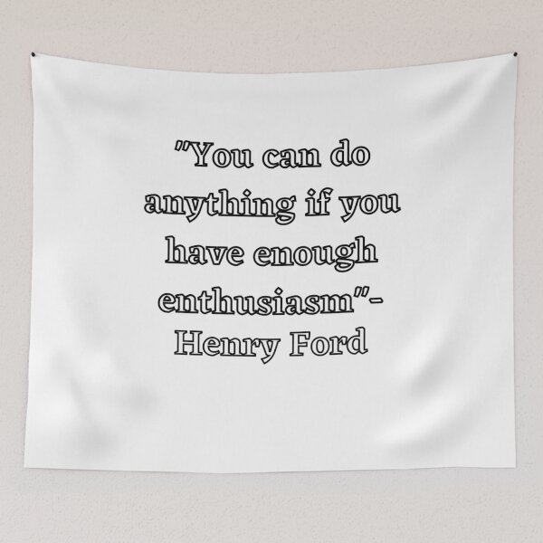 Item preview, Henry Ford on enthusiasm designed and sold by TheWallFlowersofCypress.