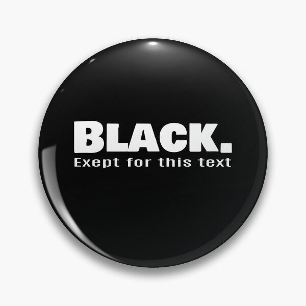 Item preview, Black. Except For This Text. designed and sold by Mxdesign888.