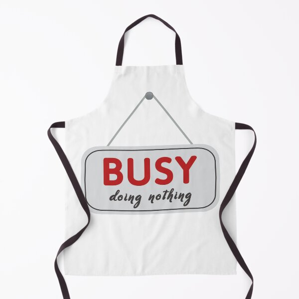 Item preview, BUSY Doing Nothing designed and sold by ViewerEqualsPhoton.