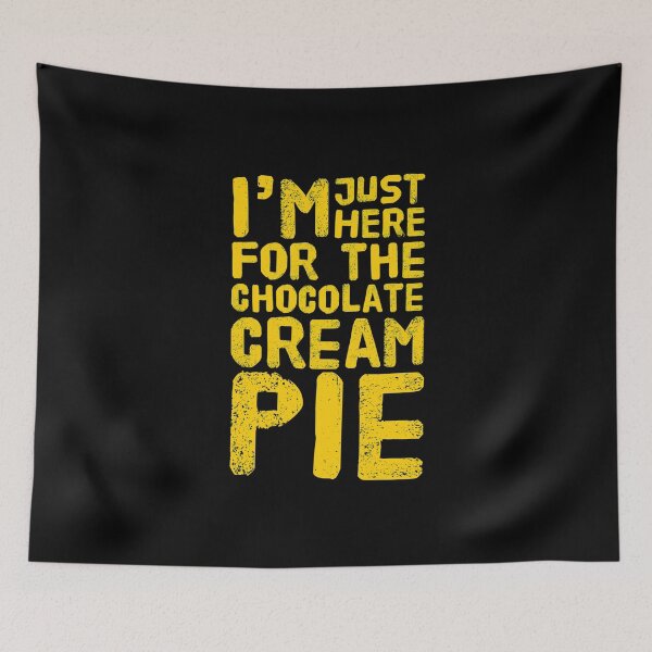 Item preview, Im Just Here For The Chocolate Cream Pie designed and sold by ArqDezines.