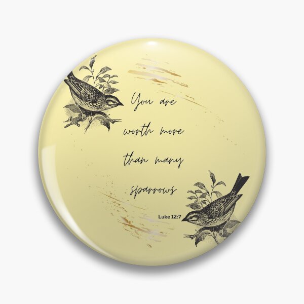 Item preview, Luke 12:7 - you are worth more than many sparrows designed and sold by fsultesart.