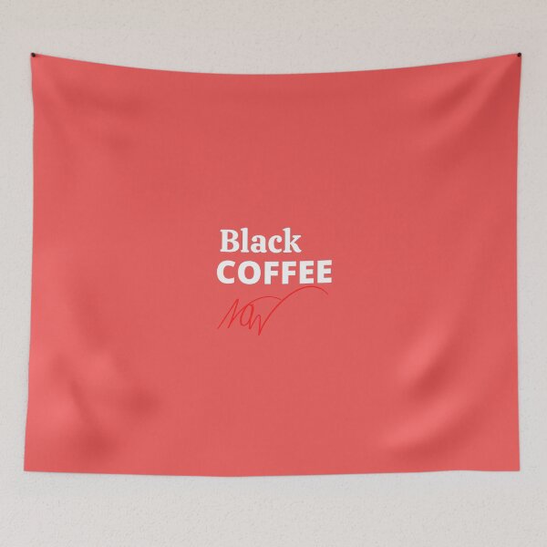 Item preview, Black Coffee Now designed and sold by Dioryy.
