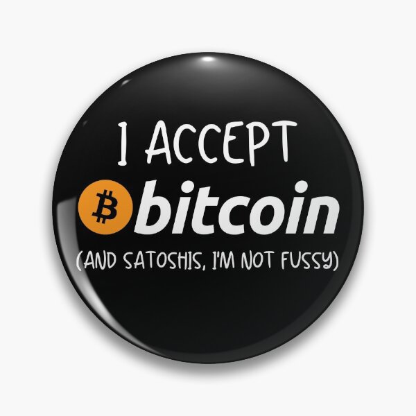 Item preview, I Accept Bitcoin and Satoshis - Funny BTC Bitcoin designed and sold by WonderWear.