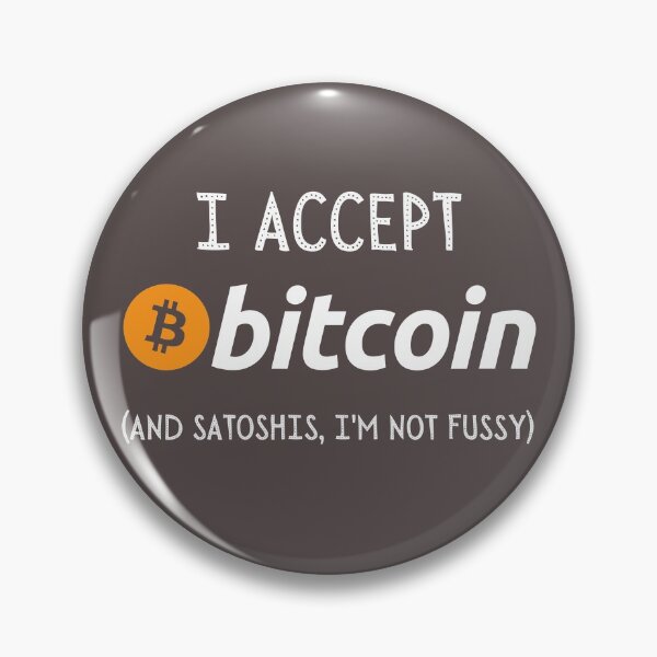 Item preview, I Accept Bitcoin and Satoshis - Funny BTC Bitcoin designed and sold by WonderWear.