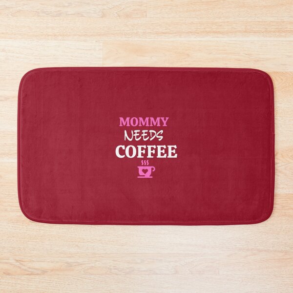 Item preview, Mommy Needs Coffee designed and sold by Dioryy.