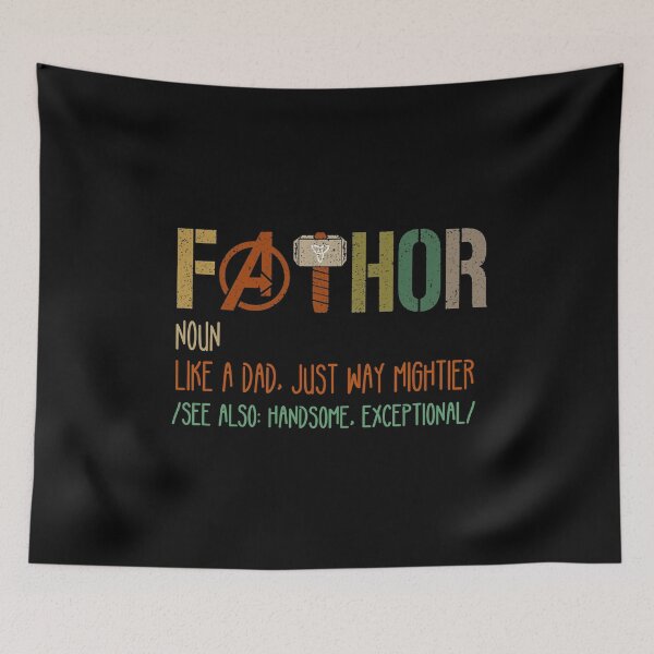 Item preview, FaTHOR Noun like a dad just way mightier  see also  handsome exceptional designed and sold by Bouchfashions.