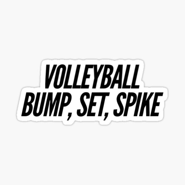 Volleyball Bump Set Spike Sticker For Sale By Ricdrip Redbubble