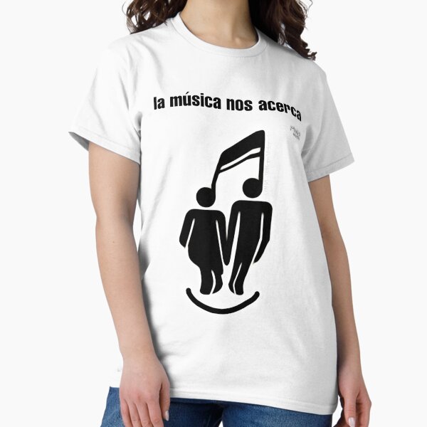 The music nos acerca Classic T-Shirt