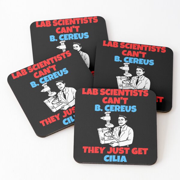 Item preview, LAB SCIENTISTS CANT B. CEREUS THEY JUST GET CILIA FUNNY MEDICAL LABORATORY SCIENTIST  designed and sold by Hippiesole.