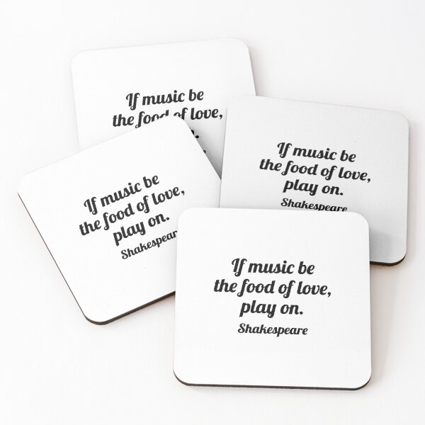 Item preview, If music be the food of love, play on. - Shakespeare quote designed and sold by Inspirationmotivation.