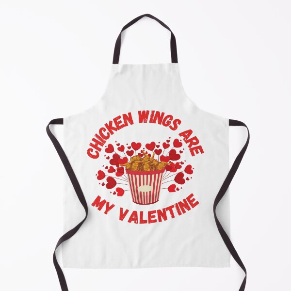Item preview, CHICKEN WINGS ARE MY VALENTINE designed and sold by LiveAndGlow.