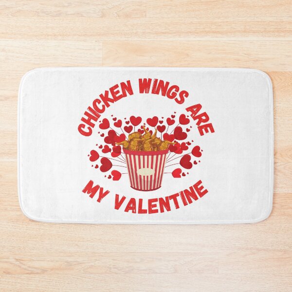 Item preview, CHICKEN WINGS ARE MY VALENTINE designed and sold by LiveAndGlow.