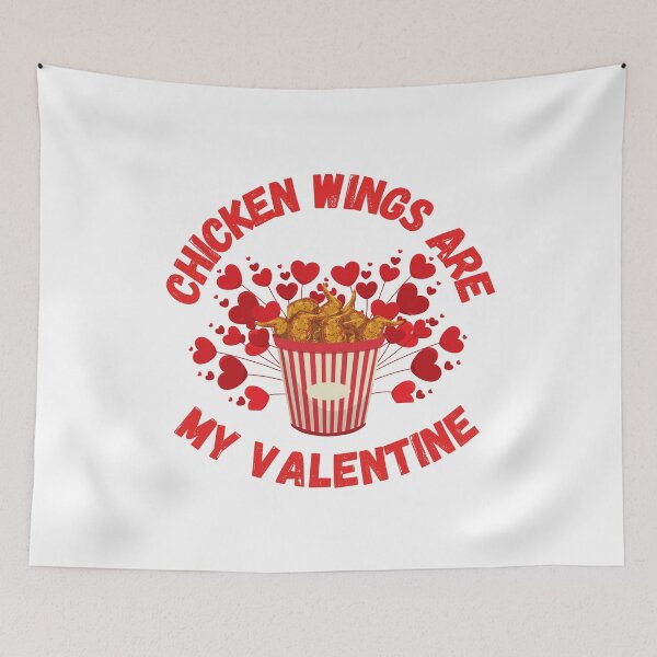 Item preview, CHICKEN WINGS ARE MY VALENTINE designed and sold by LiveAndGlow.