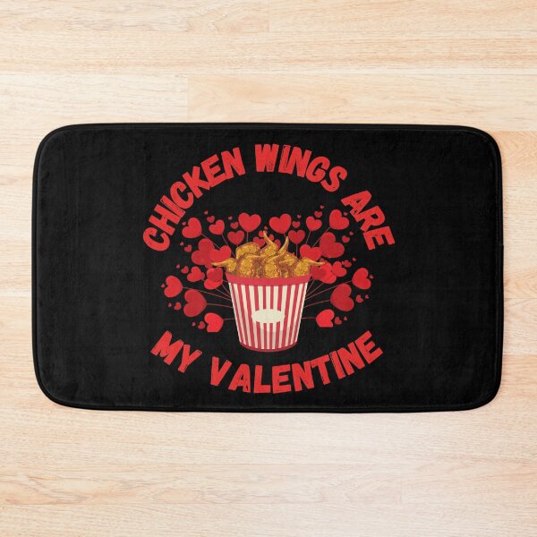 Item preview, CHICKEN WINGS ARE MY VALENTINE designed and sold by LiveAndGlow.