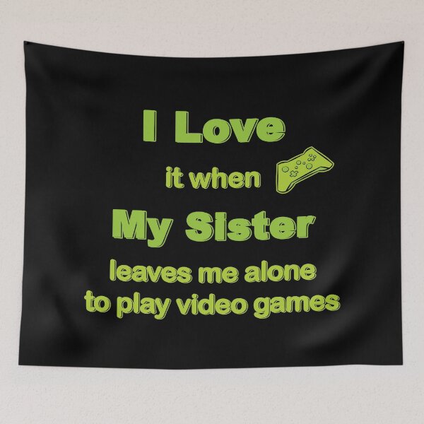 Item preview, I Love My Sister designed and sold by tryinart.