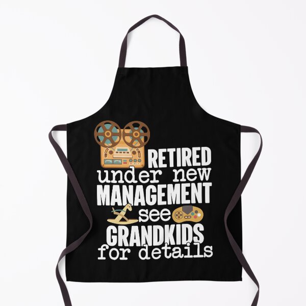 Item preview, Retired Under New Management See Grandkids For Details | Funny designed and sold by GravitiTees.