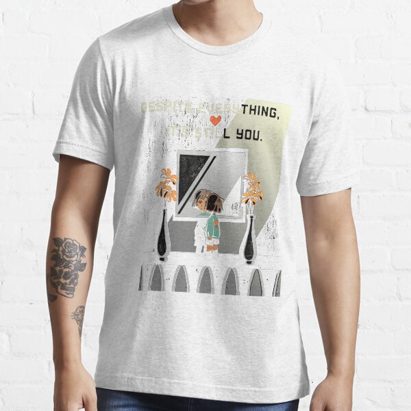 Despite Everything, It's Still You. - undertale Essential T-Shirt