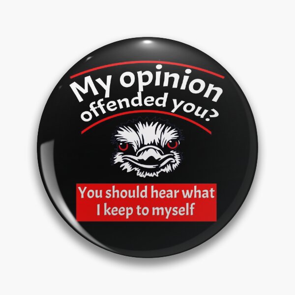 Item preview, My opinion offended you designed and sold by PeDaNi.