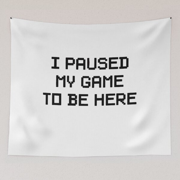 Item preview, I Paused My Game To Be Here Essential T-shirt  designed and sold by FirSen.