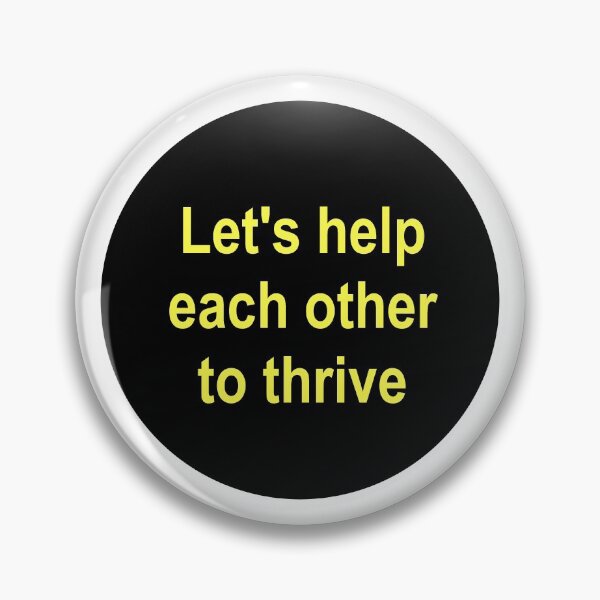 Item preview, Let's help each other to thrive designed and sold by Jack Cox.