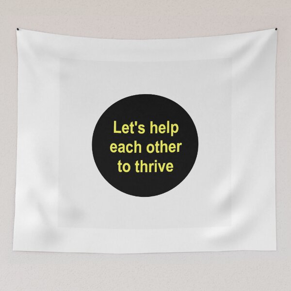Item preview, Let's help each other to thrive designed and sold by Jack Cox.